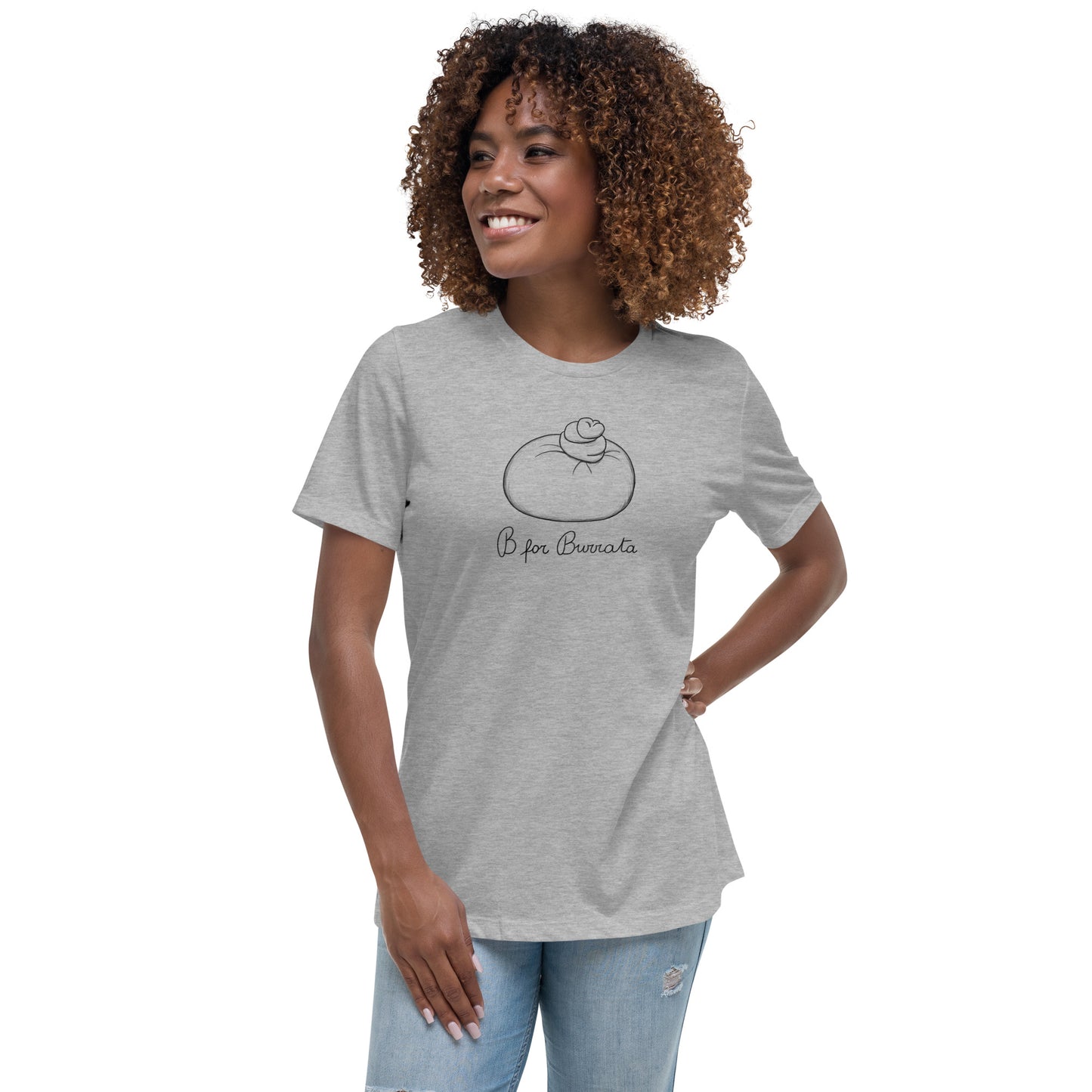 Burrata on a Women's Relaxed T-Shirt