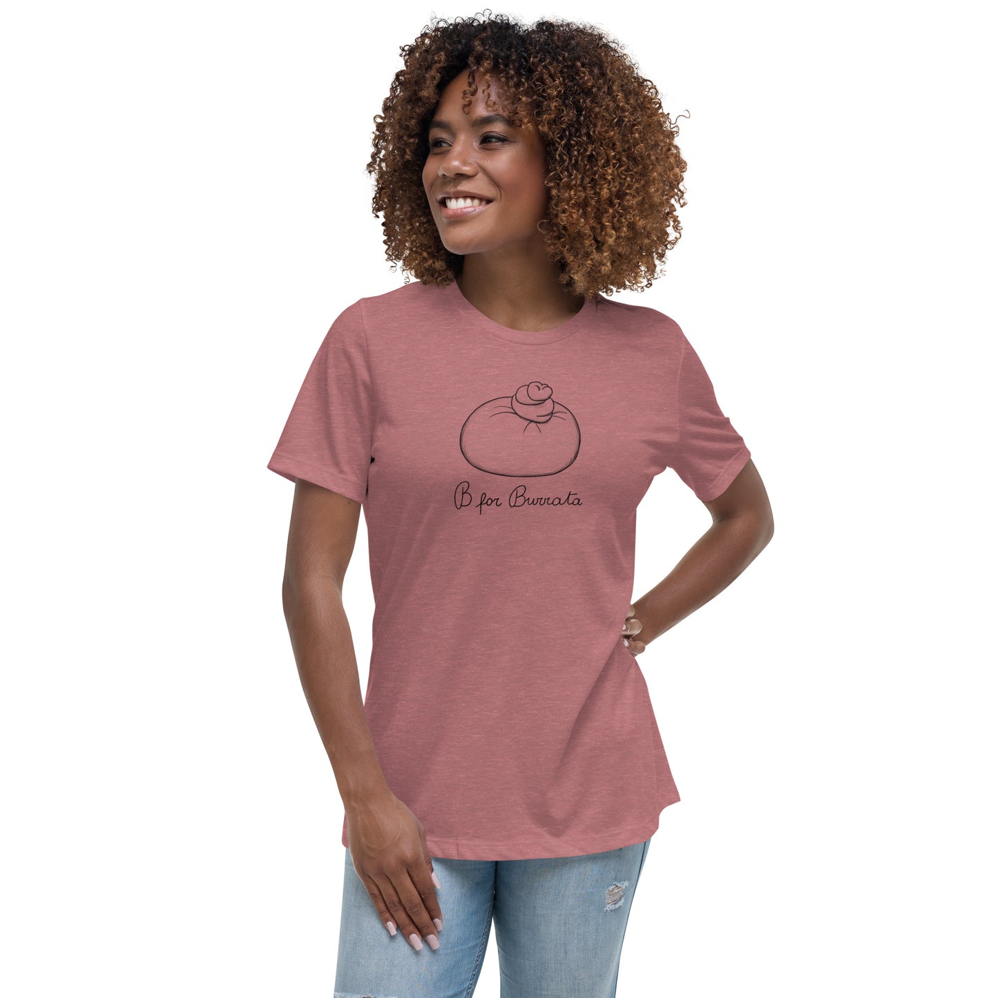 Burrata on a Women's Relaxed T-Shirt