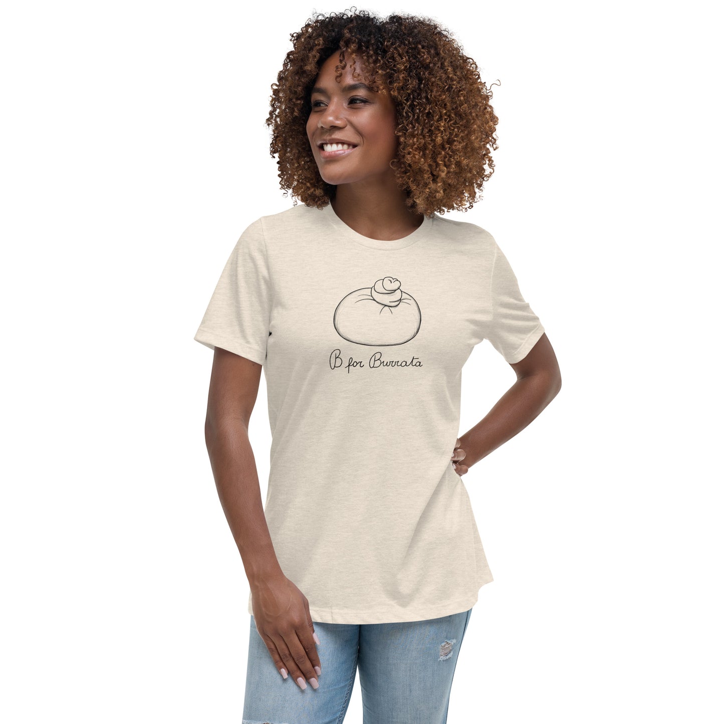 Burrata on a Women's Relaxed T-Shirt